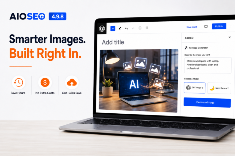 Meet GPT Image 2 & Nano Banana 2, Now Built Into AIOSEO