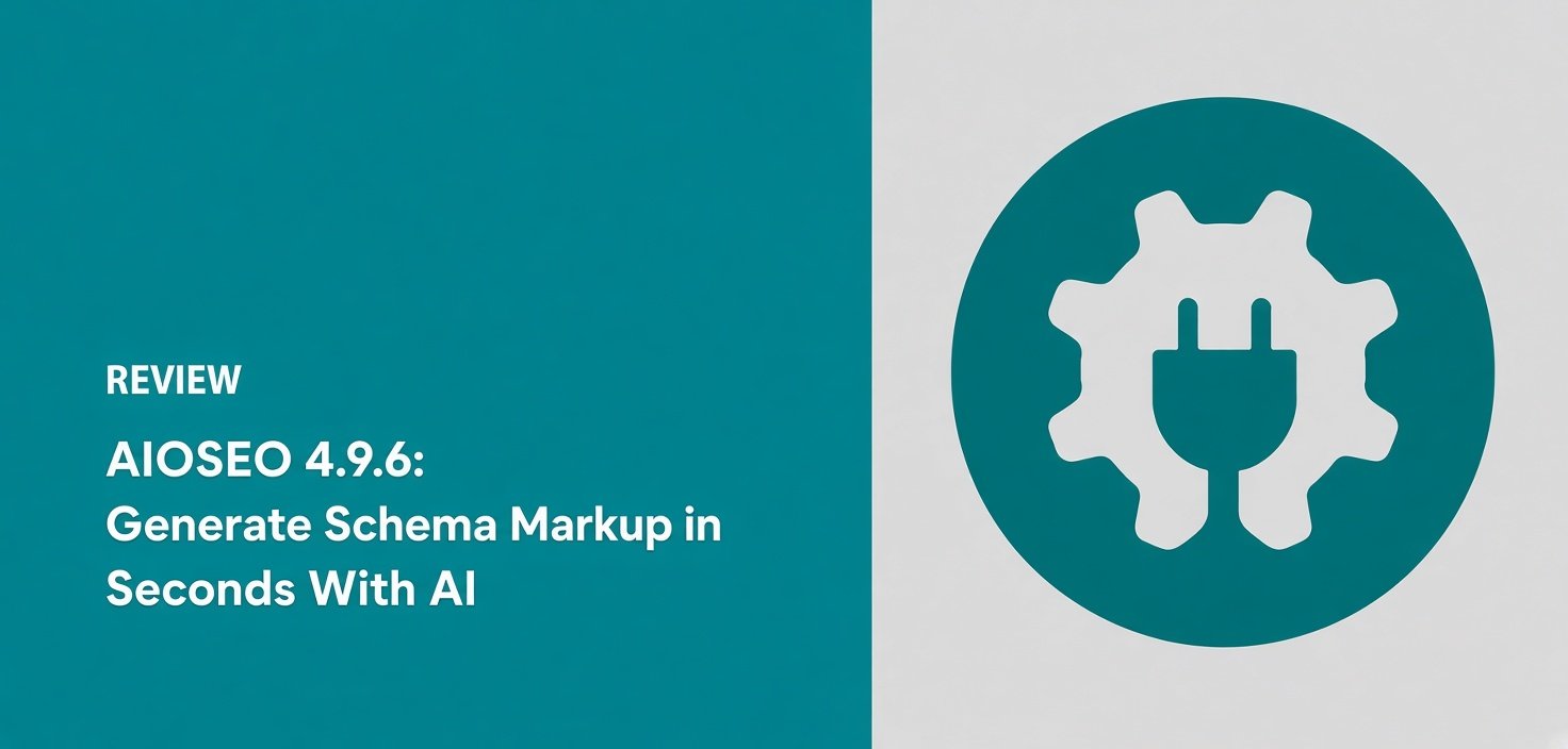 AIOSEO 4.9.6: Generate Schema Markup With AI